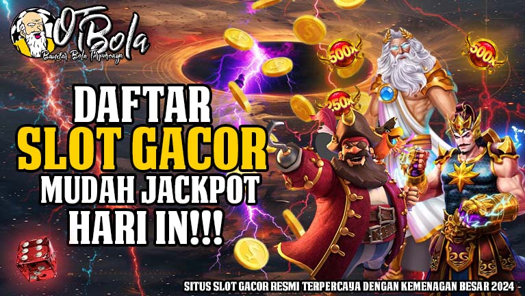 Daftar Login Slot Online Gampang Maxwin OTBOLA